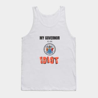 My governor is an idiot - New Jersey Tank Top